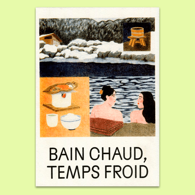 Bain chaud par temps froid (risographie format A5)